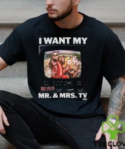 Johnny Tv & Taya Valkyrie I Want My Mr. And Mrs. Tv Shirt