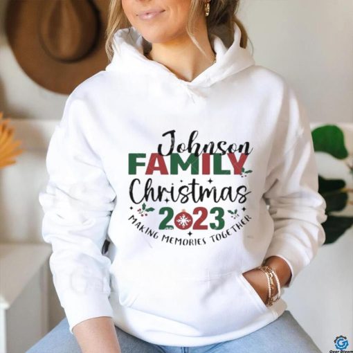 Johnson Family Christmas 2023 Matching Memories Together Merry Christmas Shirt