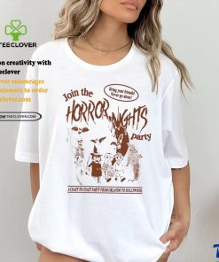 Join The Horror Nights Party Bring Your Friends Never Go Alone Shirt