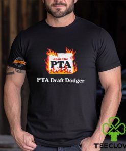 Join the PTA draft dodger hoodie, sweater, longsleeve, shirt v-neck, t-shirt