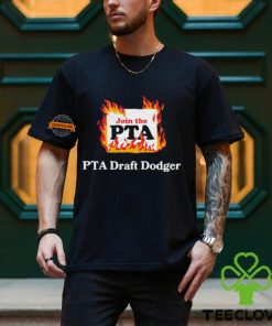 Join the PTA draft dodger hoodie, sweater, longsleeve, shirt v-neck, t-shirt