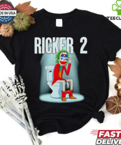 Joker Ricker 2 King of shit shirt