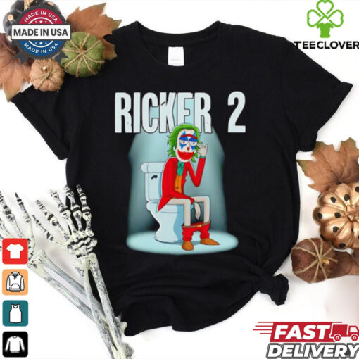 Joker Ricker 2 King of shit shirt