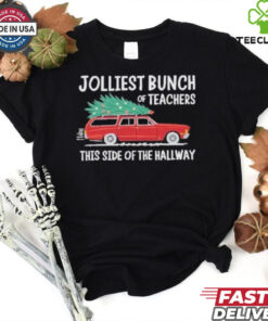 Jolliest Bunch Of Teachers This Side Of The Hallway Xmas T Shirt