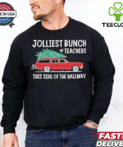 Jolliest Bunch Of Teachers This Side Of The Hallway Xmas T Shirt