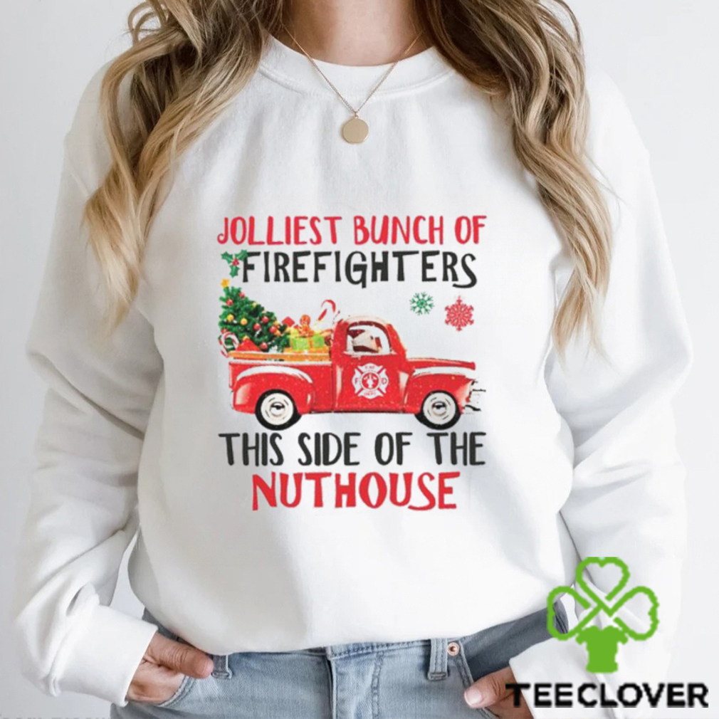 Jolliest bunch of Firefighters Shirt Jolliest bunch of Firefighters Shirt