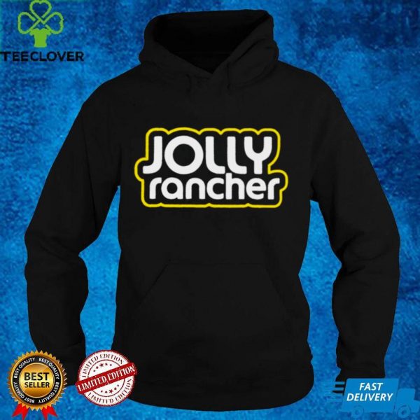 Jolly rancher hoodie, sweater, longsleeve, shirt v-neck, t-shirt