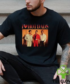 Jonas Brothers Shirt I Love Hot Dads Daddy Sweatshirt Unisex