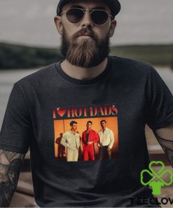 Jonas Brothers Shirt I Love Hot Dads Daddy Sweatshirt Unisex