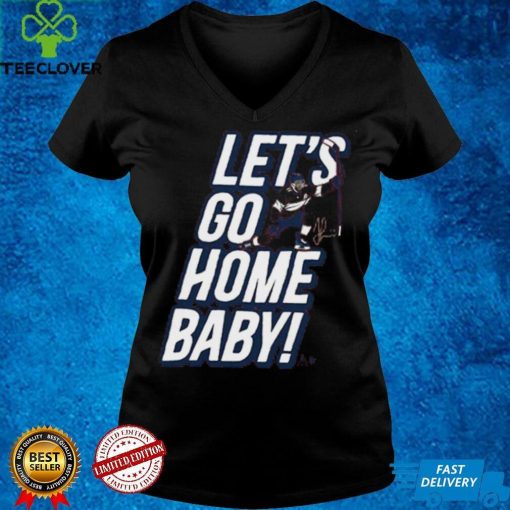 Jonathan Huberdeau_ Let’s Go Home, Baby_ Shirt+Hoodie  NHLP