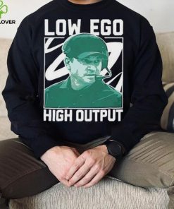 Jonathan Smith Low Ego High Output 2023 Shirt