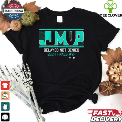 Jonquel Jones Delayed Not Denied 2024 Finals MVP New York Liberty WNBA t shirt