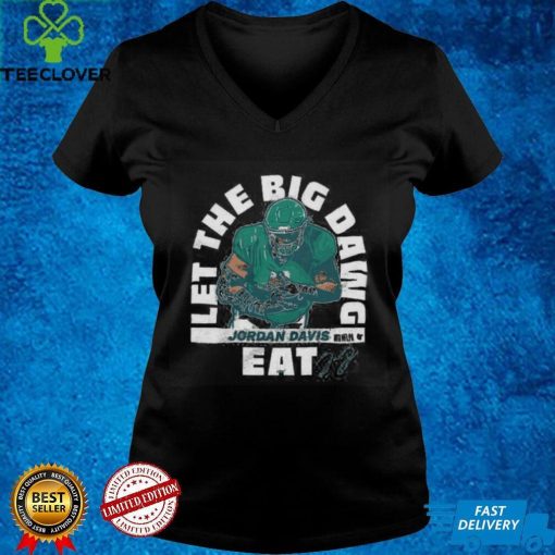 Jordan Davis_ Let the Big Dawg Eat Shirt