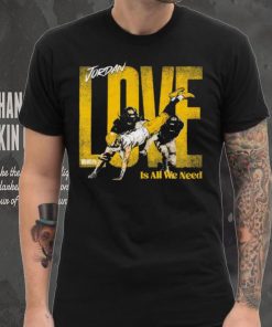 Jordan Love Green Bay Packers love is all we need hoodie, sweater, longsleeve, shirt v-neck, t-shirt