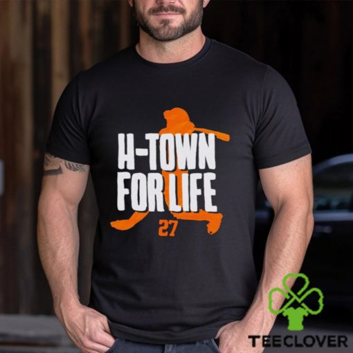 Jose Altuve H Town for life shirt