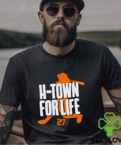 Jose Altuve H Town for life shirt
