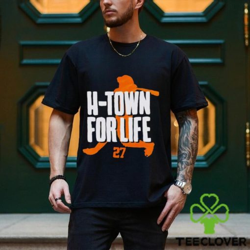 Jose Altuve H Town for life shirt