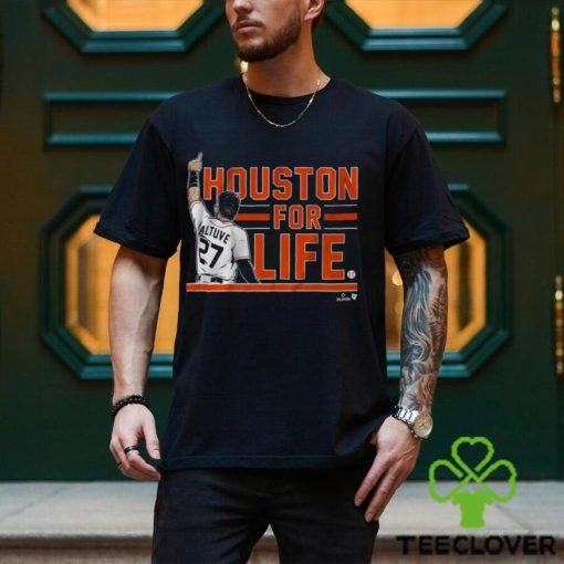 Jose Altuve Houston For Life Shirt