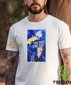 José Mourinho This Shirt Is My Skin Unisex T Shirt