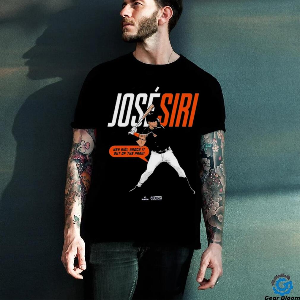 Jose Siri Hey Siri, Knock It Out Of The Park! T shirts Jose Siri Hey Siri, Knock It Out Of The Park! T shirts