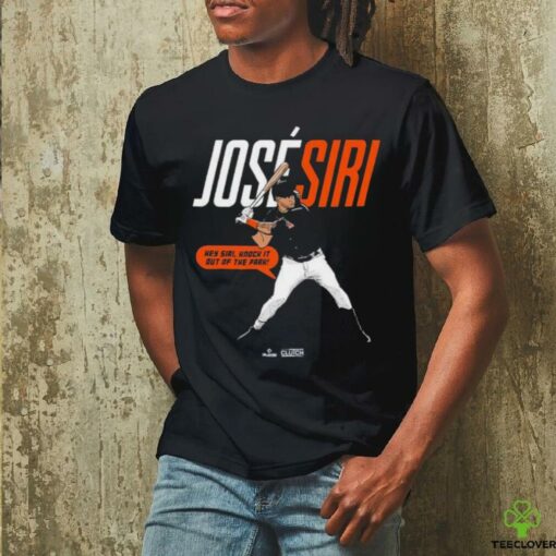 Jose Siri Hey Siri, Knock It Out Of The Park! T shirts