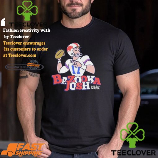 Josh Allen Bazooka Josh And His Mafia Shirt