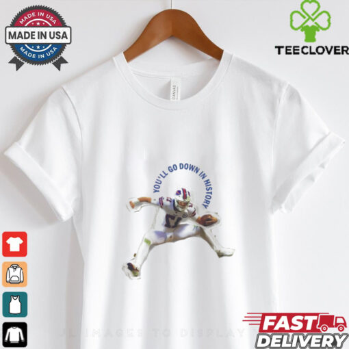 Josh Allen Hurdle Buffalo Bills you’ll go down history shirt