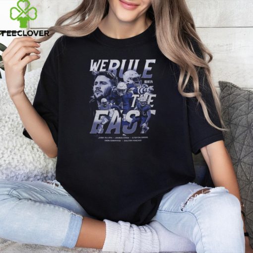 Josh Allen James Cook and Stefon Diggs Buffalo We Rule The East hoodie, sweater, longsleeve, shirt v-neck, t-shirt