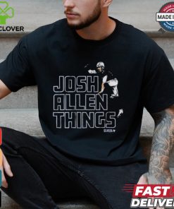 Josh Allen Things Buffalo Bills T hoodie, sweater, longsleeve, shirt v-neck, t-shirts