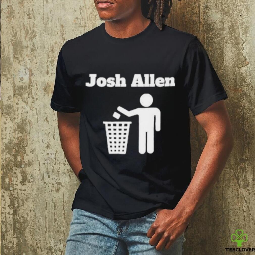 Josh Allen Trash T Shirt Josh Allen Trash T Shirt