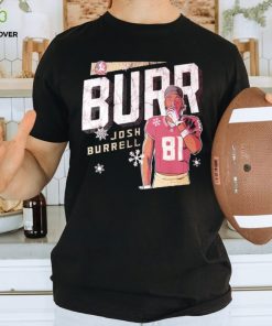 Josh Brrr Burrell shirt, hoodie, sweater and tank top