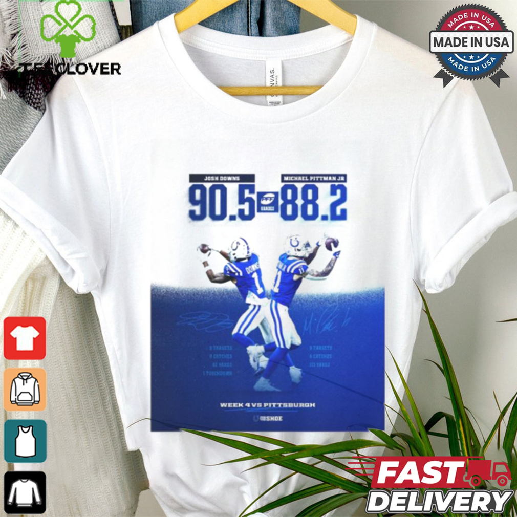 Josh Downs 90.5 Michael Pittman Jr 88.2 Week 4 Indianapolis Colts vs. Pittsburgh Shirt