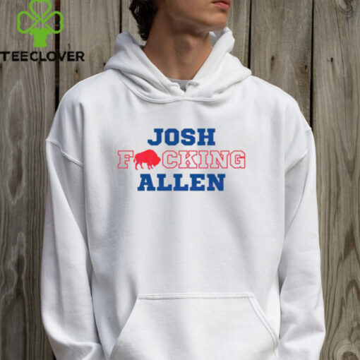 Josh Fcking Allen Buffalo Bills Shirt