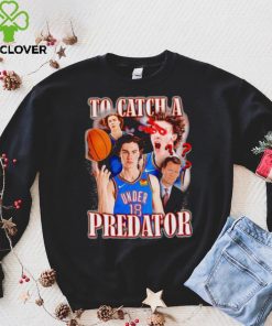 Josh Giddey to catch a Predator hoodie, sweater, longsleeve, shirt v-neck, t-shirt