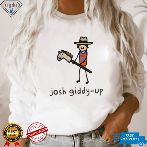 Josh Giddy Up art shirt