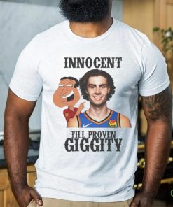 Josh Giggity Giddey Innocent till proven giggity OKC Thunder shirt 3 Josh Giggity Giddey Innocent till proven giggity OKC Thunder shirt