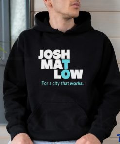 Josh Mat Low For A City That Works Shirt 1 Josh Mat Low For A City That Works Shirt