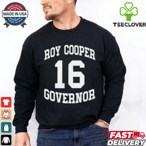 Josh Stein Roy Cooper Governor 16 T shirts