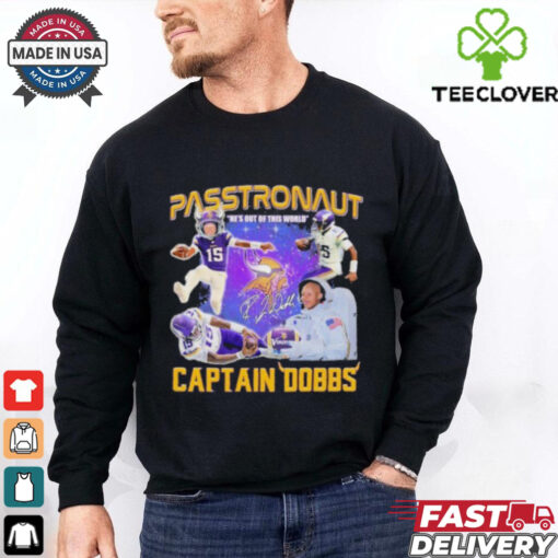 Joshua Dobbs Passtronaut Captain Dobbs He’s Out Of This World  Hoodie 2D T Shirt