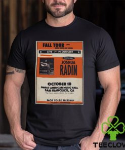 Joshua Radin The Ballroom Thieves October 10 2023 Great American Music Hall San Francisco T shirt