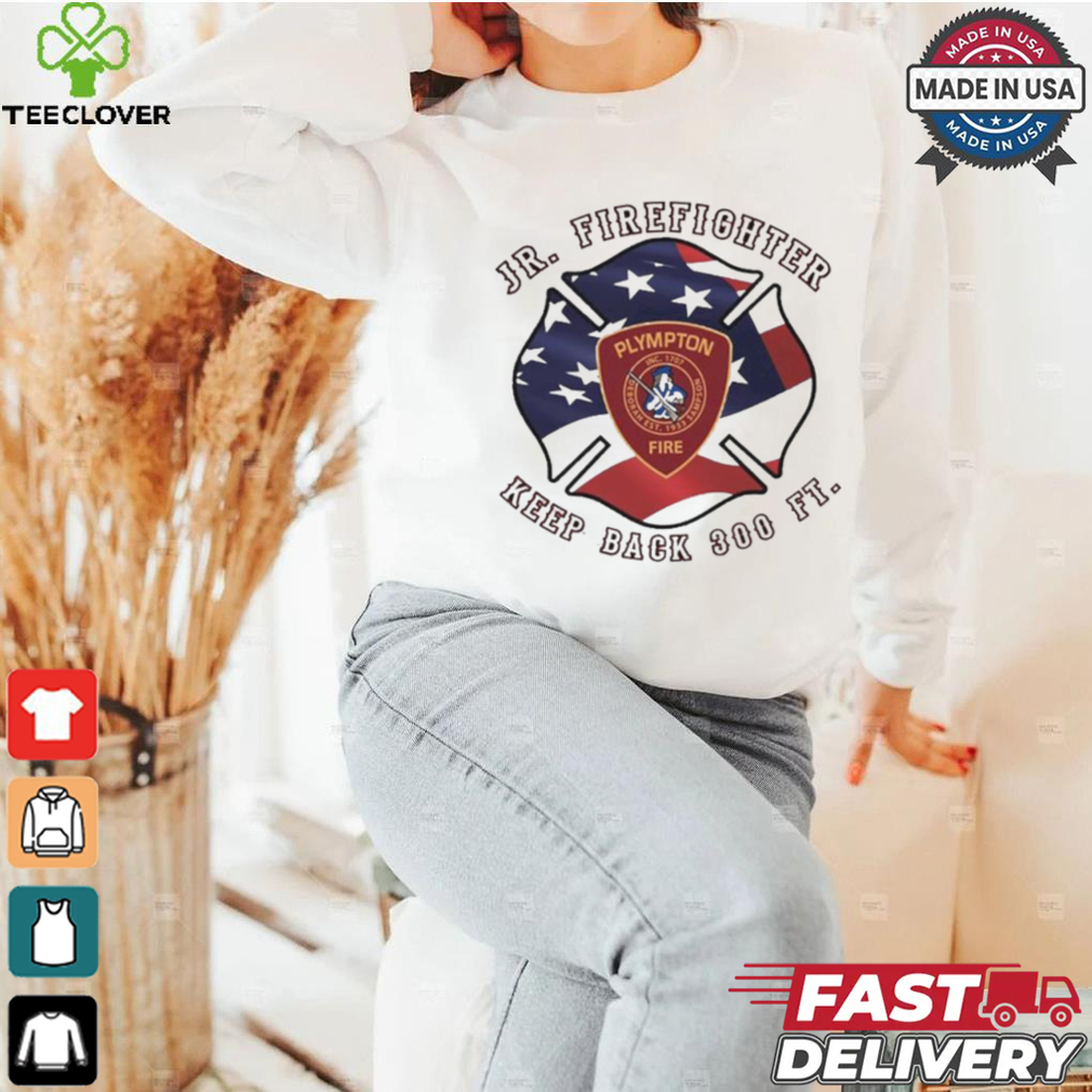 Jr Firefighter Keep Back 300 Ft Shirt Jr Firefighter Keep Back 300 Ft Shirt