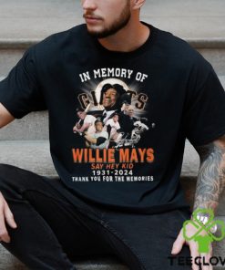 In Memory Of Willie Mays Say Hey Kid 1931 2024 Thank You For The Memories T Shirt
