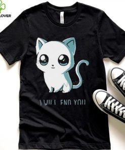 Jtwusky I Will End You Cat Kitten T Shirt