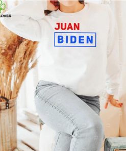 Juan Biden vote for him shirt