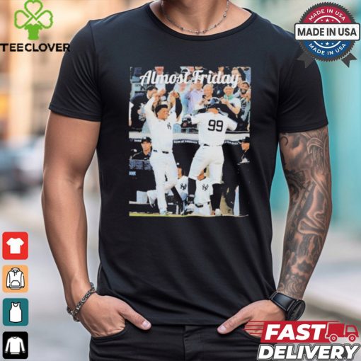 Juan Soto And Aaron Judge New York Yankees Almost Friday T Shirts