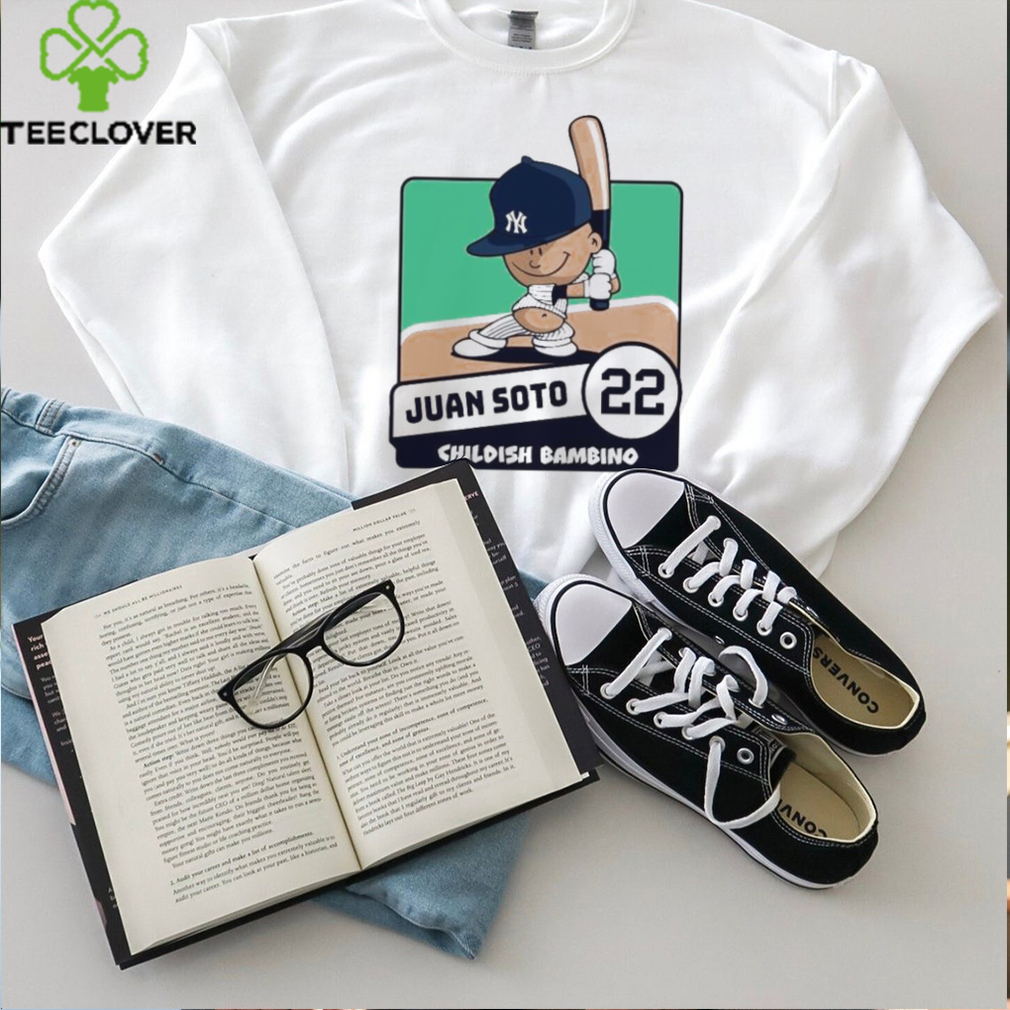 Juan Soto Childish Bambino New York Yankees player shirt Juan Soto Childish Bambino New York Yankees player shirt