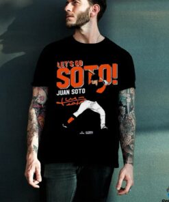 Juan Soto! Let’s Go Soto! T shirts