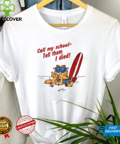 JulieTee carton Call My School Tell Them I Died T Shirt