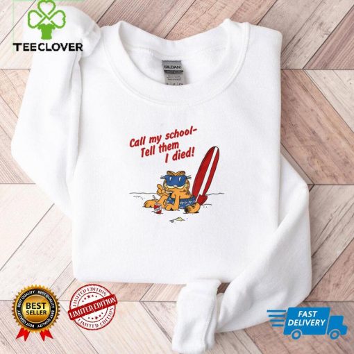 JulieTee carton Call My School Tell Them I Died T Shirt