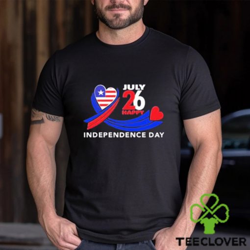 July 26 happy independence day hoodie, sweater, longsleeve, shirt v-neck, t-shirt